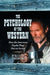 The Psychology of the Western: How the American Psyche Plays Out on Screen by William Indick