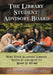 The Library Student Advisory Board: Why Your Academic Library Needs It and How to Make It Work by Amy L. Deuink, Marianne Seiler