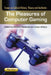 The Pleasures of Computer Gaming: Essays on Cultural History, Theory and Aesthetics by Melanie Swalwell, Jason Wilson
