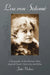 Lou Von Salome: A Biography of the Woman Who Inspired Freud, Nietzsche and Rilke by Julia Vickers