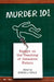 Murder 101: Essays on the Teaching of Detective Fiction by Edward J. Rielly