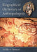 Biographical Dictionary of Anthropologists by William Stewart