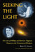 Seeking the Light: The Lives of Phillips and Ruth Lee Thygeson, Pioneers in the Prevention of Blindness by Beret E. Strong