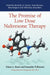 The Promise of Low Dose Naltrexone Therapy: Potential Benefits in Cancer, Autoimmune, Neurological and Infectious Disorders by Elaine A. Moore, Samantha Wilkinson