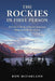 The Rockies in First Person: A Critical Study of Recent American Memoirs from the Region by Ron McFarland
