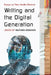 Writing and the Digital Generation: Essays on New Media Rhetoric by Heather Urbanski