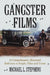 Gangster Films: A Comprehensive, Illustrated Reference to People, Films and Terms by Michael L. Stephens