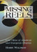 Missing Reels: Lost Films of American and European Cinema by Harry Waldman