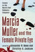 Marcia Muller and the Female Private Eye: Essays on the Novels That Defined a Subgenre by Alexander N. Howe, Christine A. Jackson