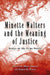 Minette Walters and the Meaning of Justice: Essays on the Crime Novels by Mary Hadley, Sarah D. Fogle