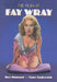The Films of Fay Wray by Roy Kinnard, Tony Crnkovich