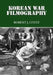 Korean War Filmography: 91 English Language Features through 2000 by Robert J. Lentz