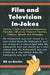 Film and Television In-Jokes: Nearly 2,000 Intentional References, Parodies, Allusions, Personal Touches, Cameos, Spoofs and Homages by Bill Van Heerden
