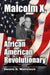 Malcolm X, African American Revolutionary by Dennis D. Wainstock