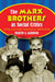 The Marx Brothers as Social Critics: Satire and Comic Nihilism in Their Films by Martin A. Gardner