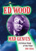 Ed Wood, Mad Genius: A Critical Study of the Films by Rob Craig