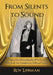 From Silents to Sound: A Biographical Encyclopedia of Performers Who Made the Transition to Talking Pictures by Roy Liebman