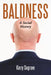 Baldness: A Social History by Kerry Segrave
