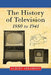 The History of Television, 1880 to 1941 by Albert Abramson