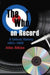 The Who on Record: A Critical History, 1963-1998 by John Atkins