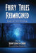 Fairy Tales Reimagined: Essays on New Retellings by Susan Redington Bobby