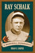 Ray Schalk: A Baseball Biography by Brian E. Cooper