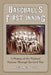 Baseball's First Inning: A History of the National Pastime Through the Civil War by William J. Ryczek