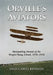 Orville's Aviators: Outstanding Alumni of the Wright Flying School, 1910-1916 by John Carver Edwards