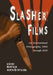 Slasher Films: An International Filmography, 1960 through 2001 by Kent Byron Armstrong