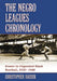 The Negro Leagues Chronology: Events in Organized Black Baseball, 1920-1948 by Christopher Hauser