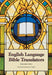 English Language Bible Translators by William E. Paul