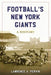 Football's New York Giants: A History by Lawrence A. Pervin