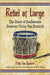 Rebel at Large: The Diary of Confederate Deserter Philip Van Buskirk by Philip Van Buskirk