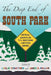 The Deep End of South Park: Critical Essays on Television's Shocking Cartoon Series by Leslie Stratyner, James R. Keller