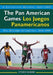 The Pan American Games / Los Juegos Panamericanos: A Statistical History, 1951-1999, bilingual edition / Una Historia Estadistica, 1951-1999, edicion by Steven Olderr
