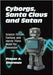 Cyborgs, Santa Claus and Satan: Science Fiction, Fantasy and Horror Films Made for Television by Fraser A. Sherman