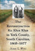 The Reconstruction Ku Klux Klan in York County, South Carolina, 1865-1877 by Jerry L. West