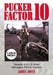 Pucker Factor 10: Memoir of a U.S. Army Helicopter Pilot in Vietnam [LARGE PRINT] by James Joyce