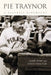 Pie Traynor: A Baseball Biography by James Forr, David Proctor