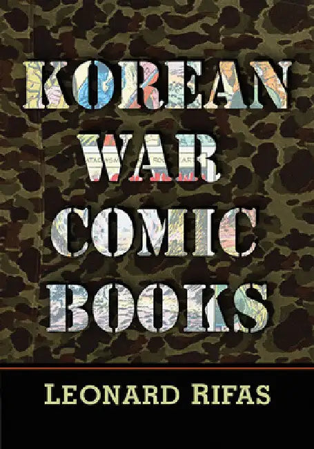 Korean War Comic Books by Leonard Rifas