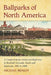 Ballparks of North America: A Comprehensive Historical Encyclopedia of Baseball Grounds, Yards and Stadiums, 1845 to 1988 by Michael Benson