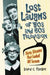 Lost Laughs of '50s and '60s Television: Thirty Sitcoms That Faded Off Screen by David C. Tucker