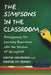 The Simpsons in the Classroom: Embiggening the Learning Experience with the Wisdom of Springfield by Karma Waltonen, Denise Du Vernay