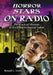 Horror Stars on Radio: The Broadcast Histories of 29 Chilling Hollywood Voices by Ronald L. Smith