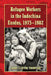 Refugee Workers in the Indochina Exodus, 1975-1982 by Larry Clinton Thompson