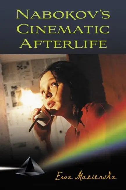 Nabokov's Cinematic Afterlife by Ewa Mazierska