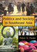 Politics and Society in Southeast Asia by Peter A. Poole