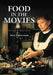 Food in the Movies, 2d ed. by Steve Zimmerman