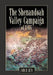 The Shenandoah Valley Campaign of 1864 by Jack H. Lepa