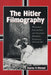 The Hitler Filmography: Worldwide Feature Film and Television Miniseries Portrayals, 1940 through 2000 by Charles P. Mitchell